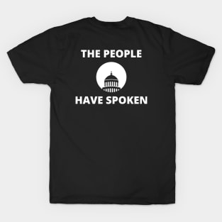 The People Have Spoken T-Shirt